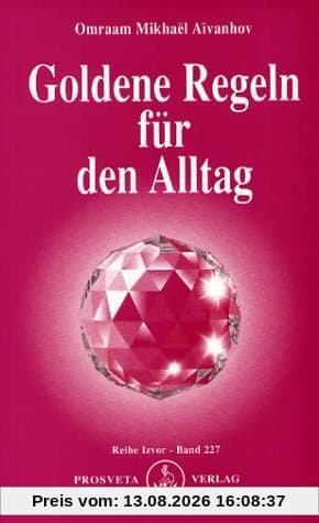 Goldene Regeln für den Alltag