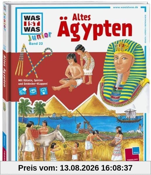 Was ist was junior 23: Altes Ägypten