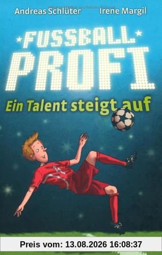 Fußballprofi, Band 2: Fußballprofi - Ein Talent steigt auf