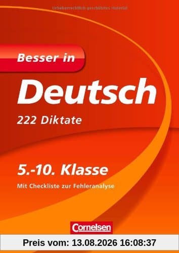 Besser in Deutsch, 222 Diktate, 5.-10. Klasse: Für alle Schularten