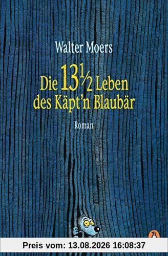 Die 13 ½ Leben des Käpt'n Blaubär: Roman