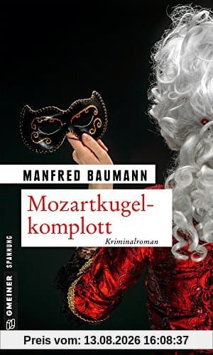 Mozartkugelkomplott: Kriminalroman