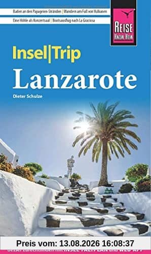 Reise Know-How InselTrip Lanzarote: Reiseführer mit Insel-Faltplan und kostenloser Web-App