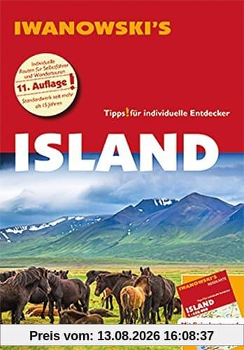 Island - Reiseführer von Iwanowski: Individualreiseführer mit Extra-Reisekarte und Karten-Download (Reisehandbuch)