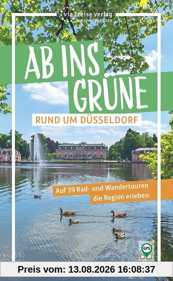 Ab ins Grüne – rund um Düsseldorf: Auf 39 Rad- und Wandertouren die Region erleben