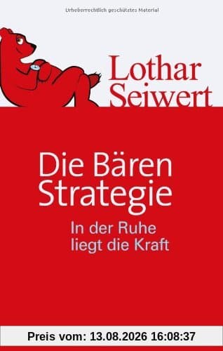Die Bären-Strategie: In der Ruhe liegt die Kraft