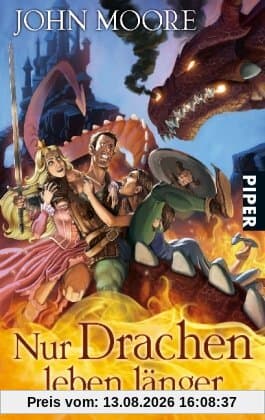 Nur Drachen leben länger: Roman
