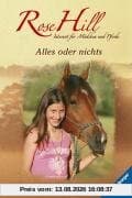 Rose Hill 6: Alles oder nichts