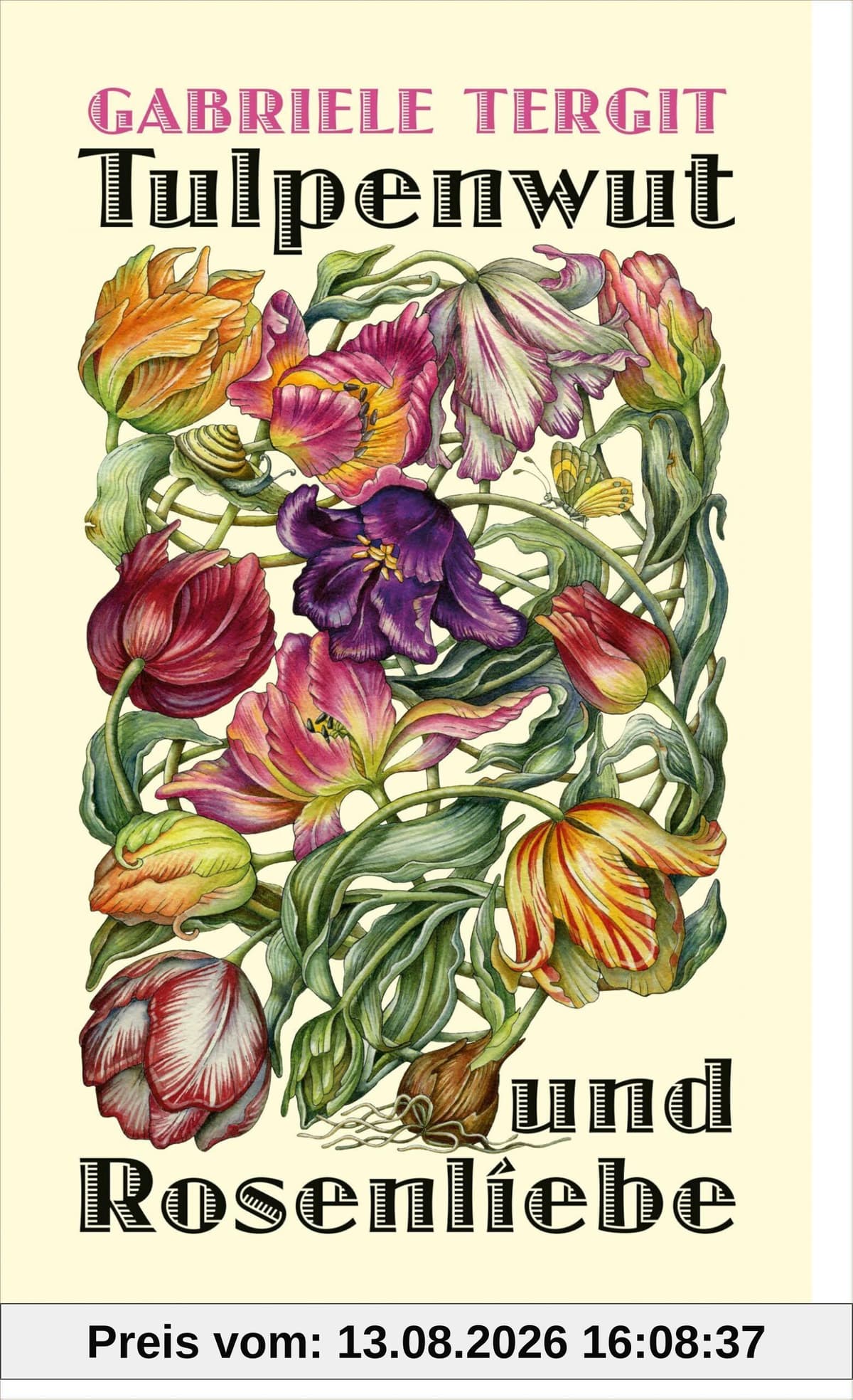 Tulpenwut und Rosenliebe