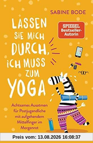 Lassen Sie mich durch, ich muss zum Yoga: Achtsames Ausatmen für Postjugendliche mit aufgehendem Mittelfinger im Morgenrot