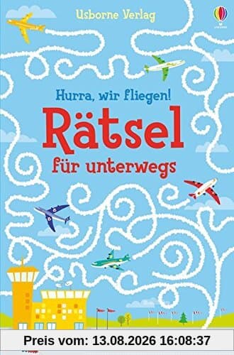 Hurra, wir fliegen! Rätsel für unterwegs