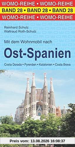 Mit dem Wohnmobil nach Ost-Spanien (Womo-Reihe)