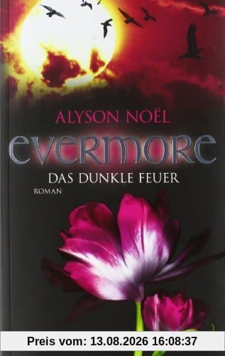 Evermore, 4: Das dunkle Feuer - Roman