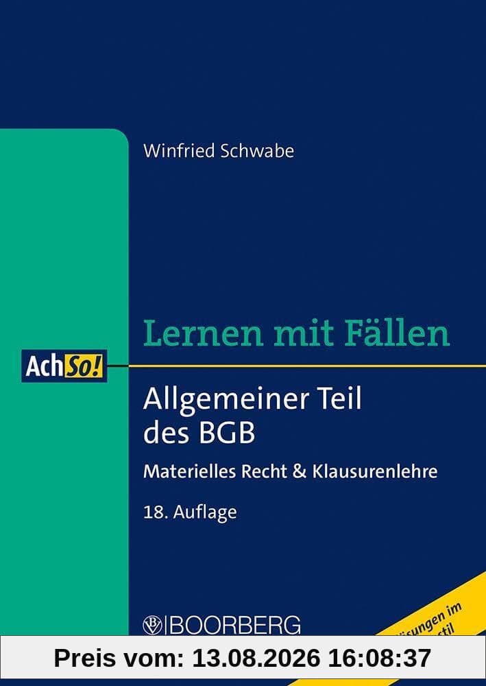 Allgemeiner Teil des BGB: Materielles Recht & Klausurenlehre, Lernen mit Fällen (AchSo! Lernen mit Fällen)