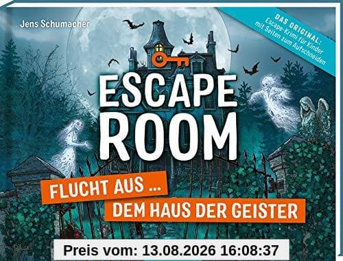 Escape Room - Flucht aus dem Haus der Geister: Escape-Krimi für Kinder mit Seiten zum Aufschneiden
