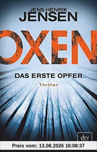 Oxen. Das erste Opfer: Thriller (OXEN-Trilogie)