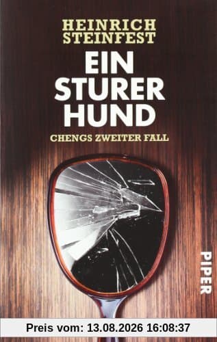 Ein sturer Hund: Kriminalroman (Markus Cheng-Reihe)