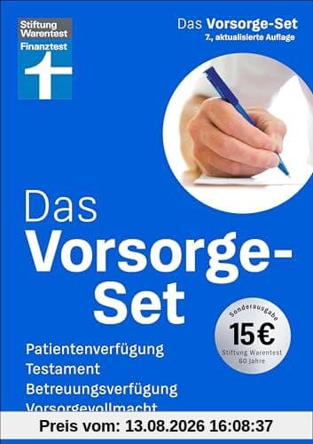 Das Vorsorge-Set – Ihr Ratgeber für die wichtigsten Vorkehrungen, mit Ausfüllhilfen – auch zum Herunterladen: Patientenverfügung, Testament, Betreuungsverfügung, Vorsorgevollmacht