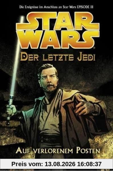 Star Wars. Der letzte Jedi 01 - Auf verlorenem Posten