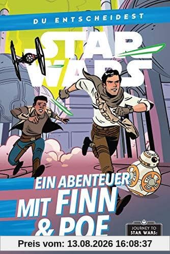 Star Wars: Du entscheidest: Ein Abenteuer mit Finn & Poe: Journey to Star Wars: Der Aufstieg Skywalkers
