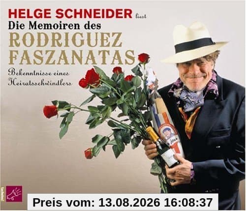Die Memoiren des Rodriguez Faszanatas: Bekenntnisse eines Heiratsschwindlers