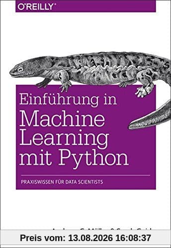 Einführung in Machine Learning mit Python: Praxiswissen Data Science