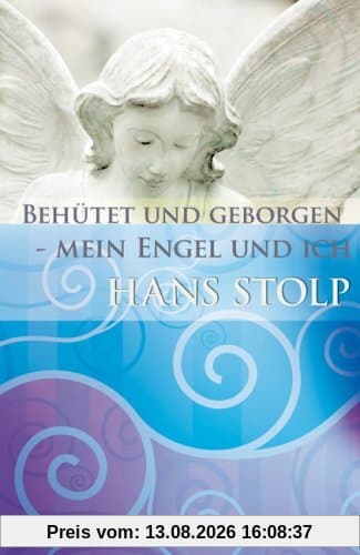 Behütet und geborgen - mein Engel und ich -