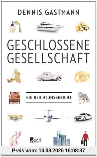 Geschlossene Gesellschaft: Ein Reichtumsbericht