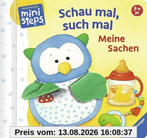 Schau mal, such mal: Meine Sachen: Ab 9 Monaten (ministeps Bücher)