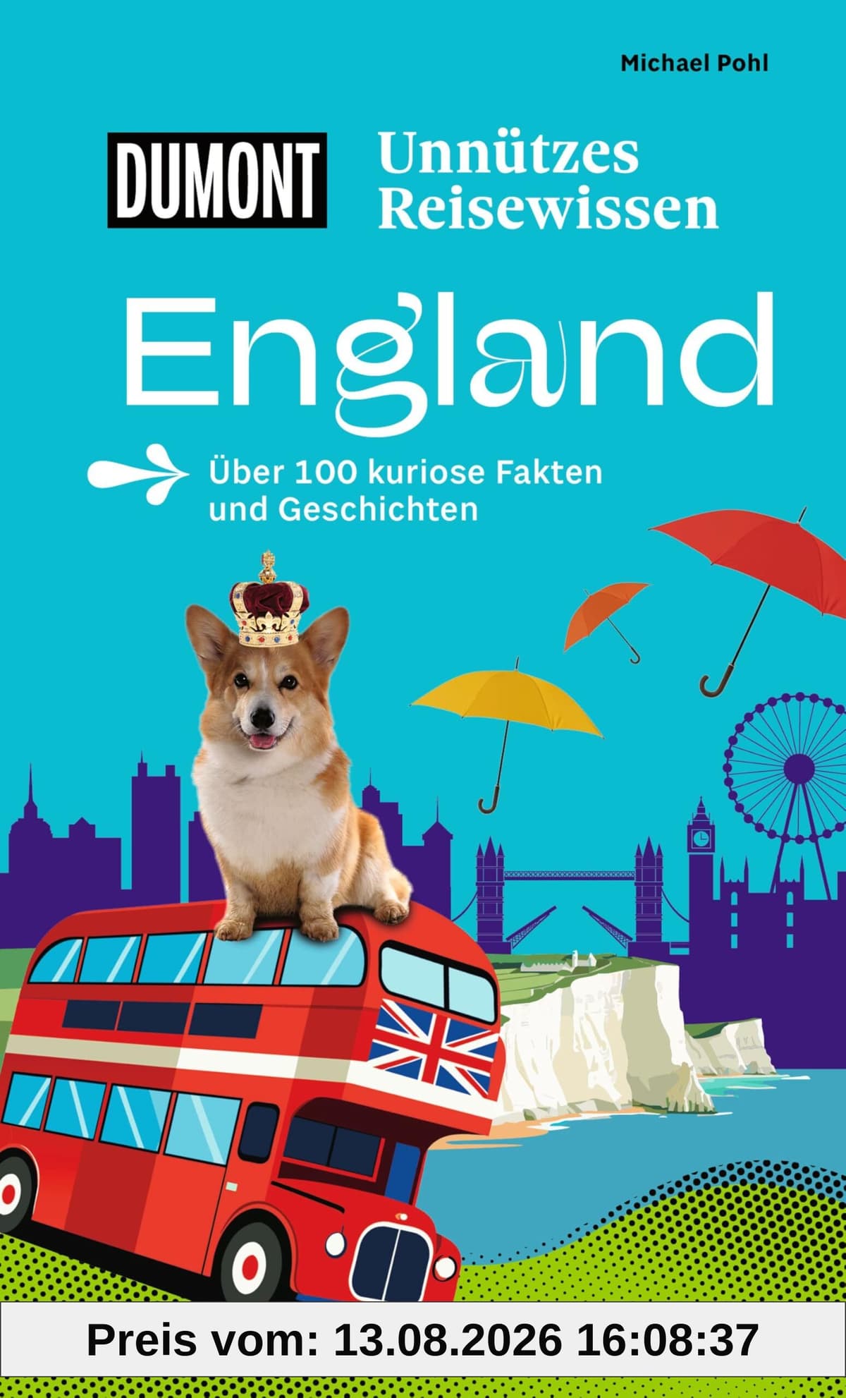 DUMONTs Unnützes Reisewissen England