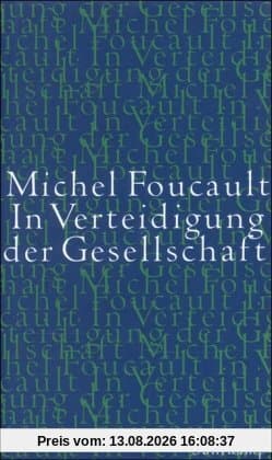 In Verteidigung der Gesellschaft: Vorlesungen am Collège de France 1975/1976