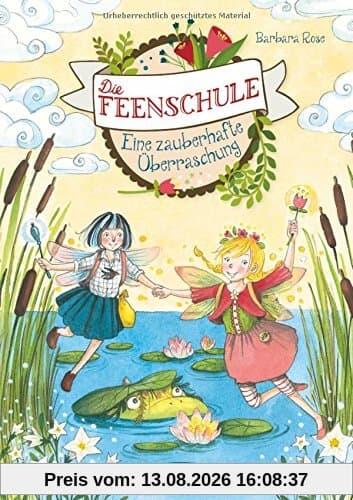 Die Feenschule. Eine zauberhafte Überraschung: Band 4