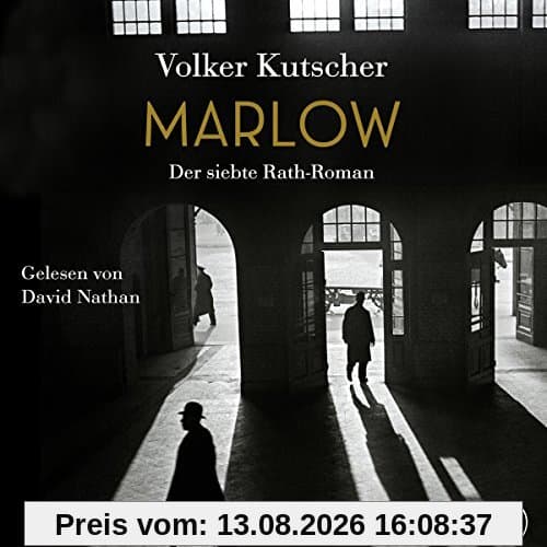 Marlow (Die Gereon-Rath-Romane 7): Der siebte Rath-Roman: 2 CDs