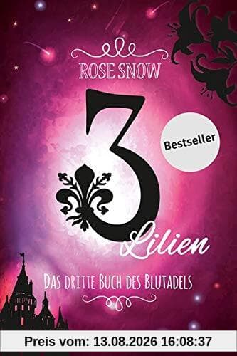 3 Lilien, Das dritte Buch des Blutadels