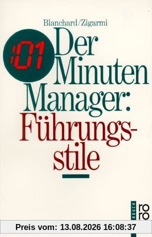 Der Minuten-Manager: Führungsstile