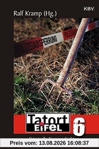 Tatort Eifel 6: Kriminelle Kurzgeschichten (KBV-Krimi)