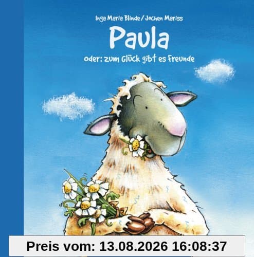 Paula: oder zum Glück gibt es Freunde