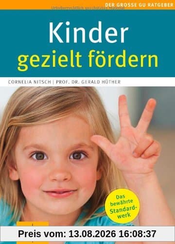 Kinder gezielt fördern (GU Gr. Ratgeber Partnerschaft & Familie)