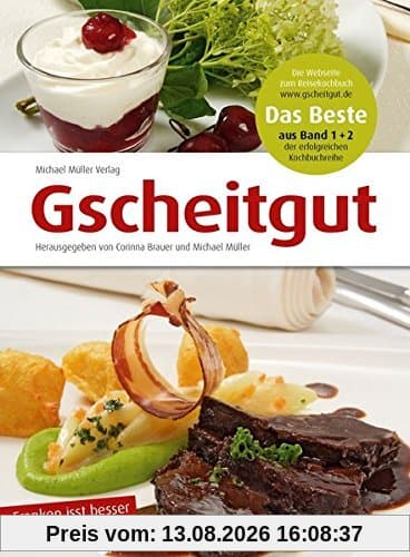 Gscheitgut - Franken isst besser: Das Beste aus Band 1 und Band 2