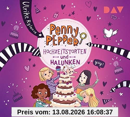 Penny Pepper – Teil 9: Hochzeitstorten und Halunken: Szenische Lesung mit Musik mit Luisa Wietzorek (1 CD) (Die Penny Pepper-Reihe)