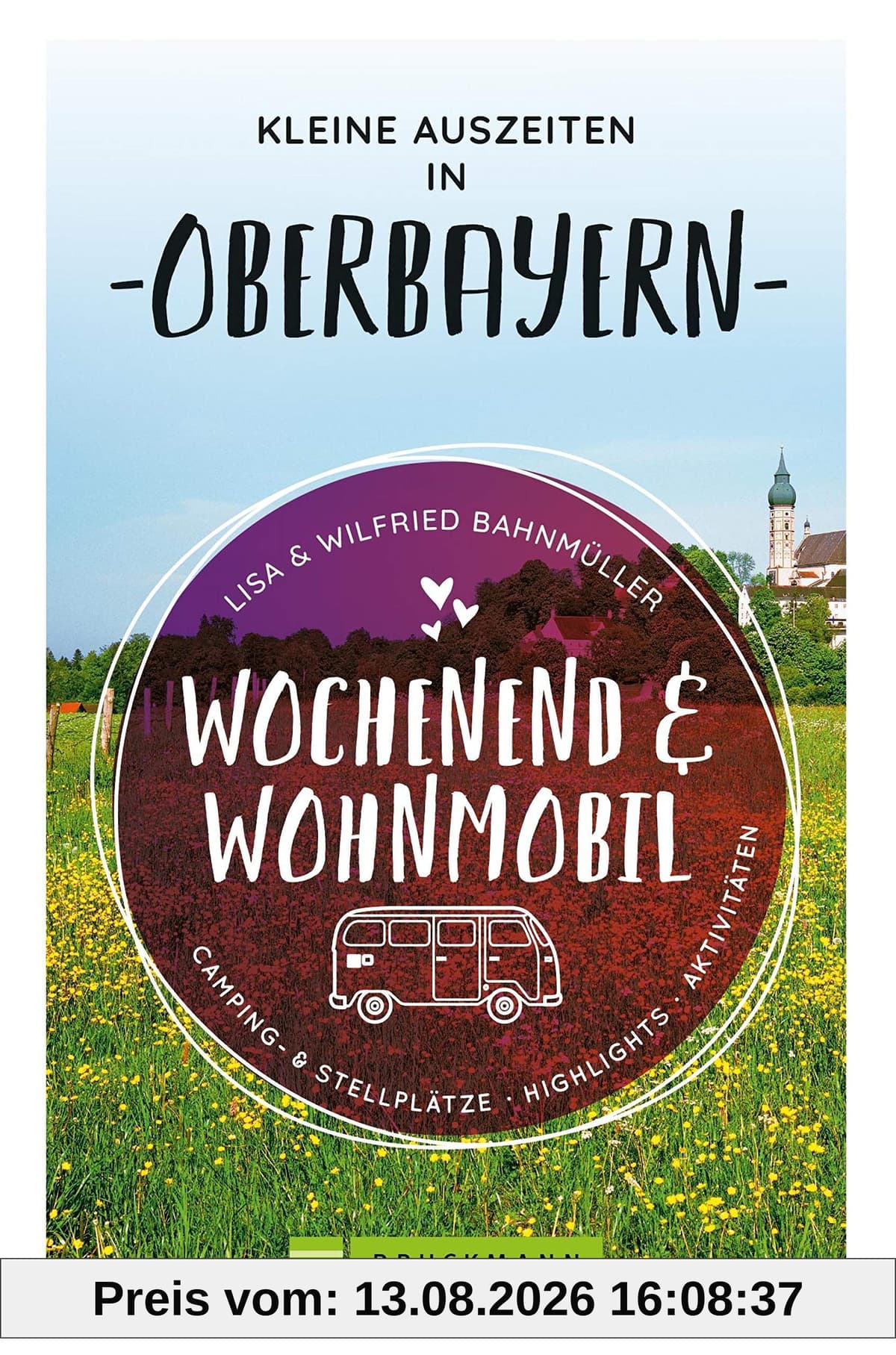 Wochenend und Wohnmobil - Kleine Auszeiten in Oberbayern