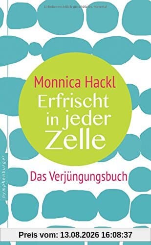 Erfrischt in jeder Zelle