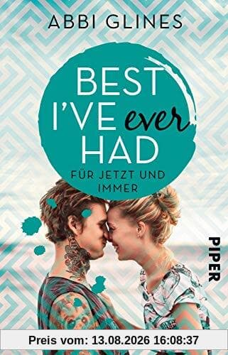 Best I’ve Ever Had – Für jetzt und immer: Roman (Sea Breeze Meets Rosemary Beach, Band 3)