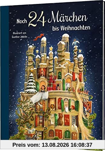 Noch 24 Märchen bis Weihnachten: Zum besinnlichen Vorlesen