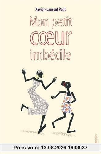 Mon petit coeur imbécile