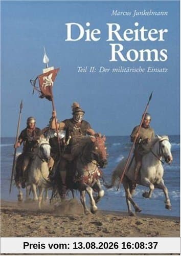 Die Reiter Roms, in 3 Tln., Tl.2, Der militärische Einsatz: BD II
