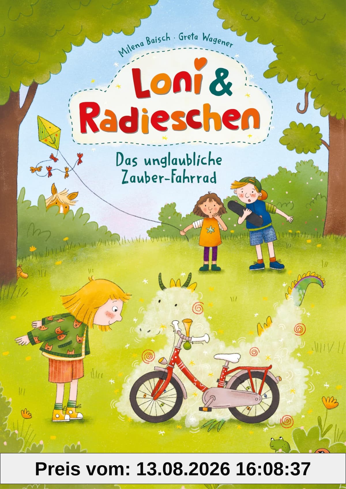 Loni und Radieschen – Das unglaubliche Zauber-Fahrrad: Vorlesebuch ab 4 Jahren