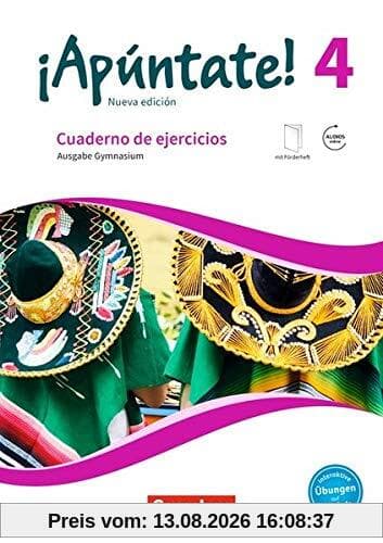 ¡Apúntate! - Nueva edición: Band 4 - Gymnasium: Cuaderno de ejercicios mit interaktiven Übungen auf scook.de. Mit eingelegtem Förderheft und Audios online