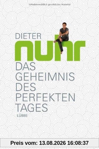 Das Geheimnis des perfekten Tages
