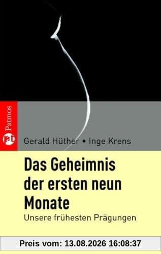 Das Geheimnis der ersten neun Monate: Unsere frühesten Prägungen